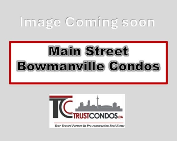 Main Street Bowmanville Condos