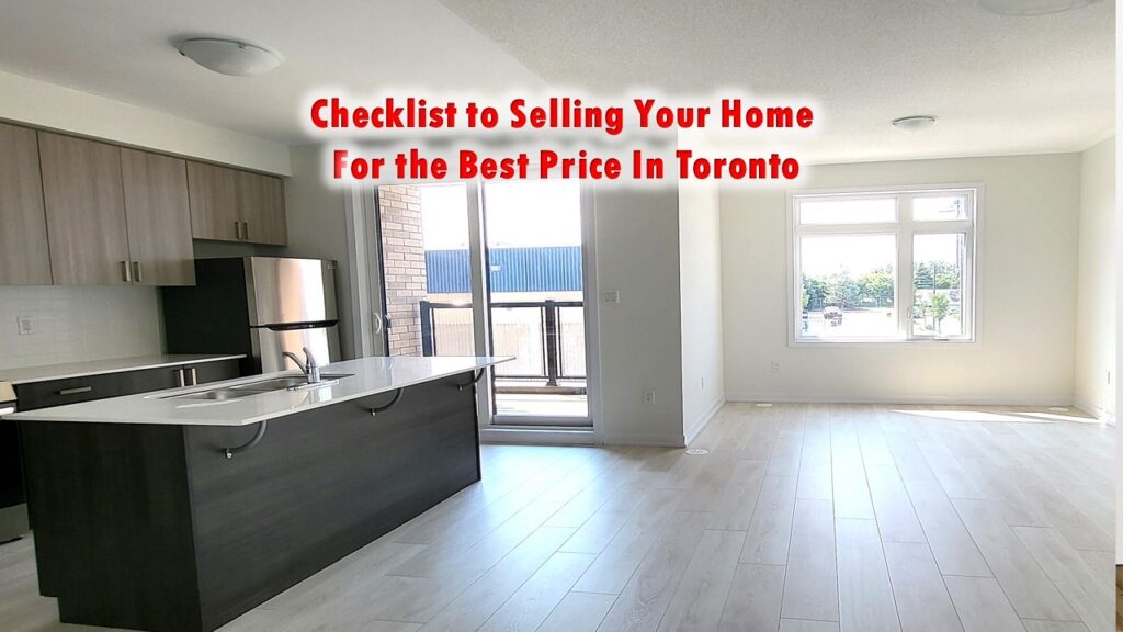 Your Checklist to Selling Your Home for the Best Price in Toronto Quickly